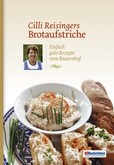 Cilli Reisingers Brotaufstriche Cilli Reisingers Brotaufstriche
