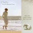 Clarity - Music for stressfree living Audio CD Clarity - Music for stressfree living Audio CD