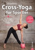 Cross-Yoga für Sportler Cross-Yoga für Sportler