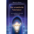 Das aramäische Vaterunser Das aramäische Vaterunser