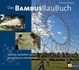 Das BambusBauBuch Das BambusBauBuch