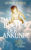Das Buch der Ankunft Das Buch der Ankunft