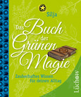 Das Buch der Grünen Magie Das Buch der Grünen Magie