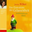 Das Einmaleins der Gelassenheit, 1 Audio-CD Das Einmaleins der Gelassenheit, 1 Audio-CD