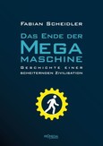 Das Ende der Megamaschine Das Ende der Megamaschine