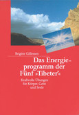 Das Energieprogramm der Fünf 'Tibeter' Das Energieprogramm der Fünf 'Tibeter'