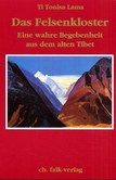 Das Felsenkloster Das Felsenkloster