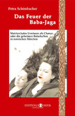 Das Feuer der Baba-Jaga Das Feuer der Baba-Jaga