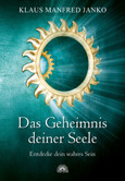 Das Geheimnis deiner Seele Das Geheimnis deiner Seele