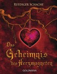 Das Geheimnis des Herzmagneten Das Geheimnis des Herzmagneten