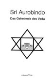 Das Geheimnis des Veda Das Geheimnis des Veda