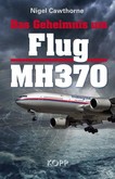 Das Geheimnis um Flug MH370 Das Geheimnis um Flug MH370