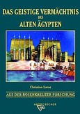 Das geistige Vermächtnis des Alten Ägypten Das geistige Vermächtnis des Alten Ägypten