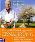 Das große Buch der gesunden Ernährung Das große Buch der gesunden Ernährung