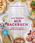 Das große Mix-Backbuch Das große Mix-Backbuch