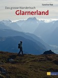 Das grosse Wanderbuch Glarnerland Das grosse Wanderbuch Glarnerland