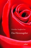 Das Herzensgebet Das Herzensgebet