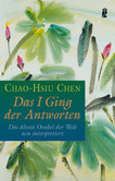 Das I Ging der Antworten Das I Ging der Antworten