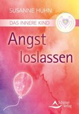 Das Innere Kind - Angst loslassen Das Innere Kind - Angst loslassen