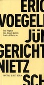 Das Jüngste Gericht: Friedrich Nietzsche Das Jüngste Gericht: Friedrich Nietzsche