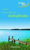 Das kleine Buch vom Seelenfrieden Das kleine Buch vom Seelenfrieden
