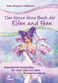 Das kleine feine Buch der Elfen und Feen Das kleine feine Buch der Elfen und Feen