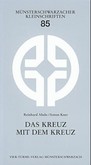 Das Kreuz mit dem Kreuz Das Kreuz mit dem Kreuz