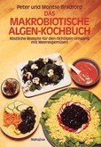 Das makrobiotische Algen-Kochbuch Das makrobiotische Algen-Kochbuch