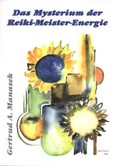 Das Mysterium der Reiki-Meister-Energie Das Mysterium der Reiki-Meister-Energie