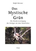 Das Mystische Grün Das Mystische Grün