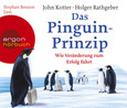 Das Pinguin-Prinzip, 2 Audio-CDs Das Pinguin-Prinzip, 2 Audio-CDs