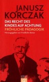 Das Recht des Kindes auf Achtung Das Recht des Kindes auf Achtung