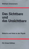 Das Sichtbare und das Unsichtbare Das Sichtbare und das Unsichtbare