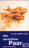 Das sprachlose Paar, 1 Audio-CD Das sprachlose Paar, 1 Audio-CD