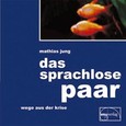 Das sprachlose Paar Das sprachlose Paar