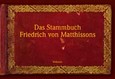 Das Stammbuch Friedrich von Matthissons, 2 Bde. Das Stammbuch Friedrich von Matthissons, 2 Bde.