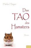 Das Tao des Hamsters - Taschenbuch Das Tao des Hamsters - Taschenbuch