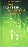 Das Tao Te King für Eltern Das Tao Te King für Eltern
