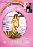 Das Tor zur partnerschaftlichen Liebe Das Tor zur partnerschaftlichen Liebe