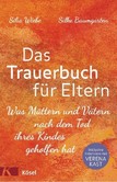 Das Trauerbuch für Eltern Das Trauerbuch für Eltern