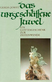 Das ungeschliffene Juwel Das ungeschliffene Juwel