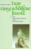 Das ungeschliffene Juwel Das ungeschliffene Juwel