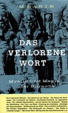 Das verlorene Wort Das verlorene Wort