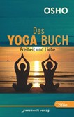 Das Yoga Buch II Freiheit und Liebe Das Yoga Buch II Freiheit und Liebe