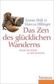 Das Zen des glücklichen Wanderns Das Zen des glücklichen Wanderns