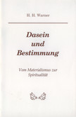 Dasein und Bestimmung Dasein und Bestimmung