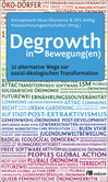 Degrowth in Bewegung(en) Degrowth in Bewegung(en)