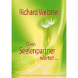 Dein Seelenpartner wartet . . . Dein Seelenpartner wartet . . .