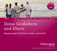 Deine Großeltern und Eltern Deine Großeltern und Eltern
