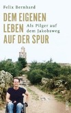 Dem eigenen Leben auf der Spur Dem eigenen Leben auf der Spur